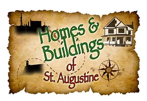 Homes and Buildings of St Augustine Walking Tour